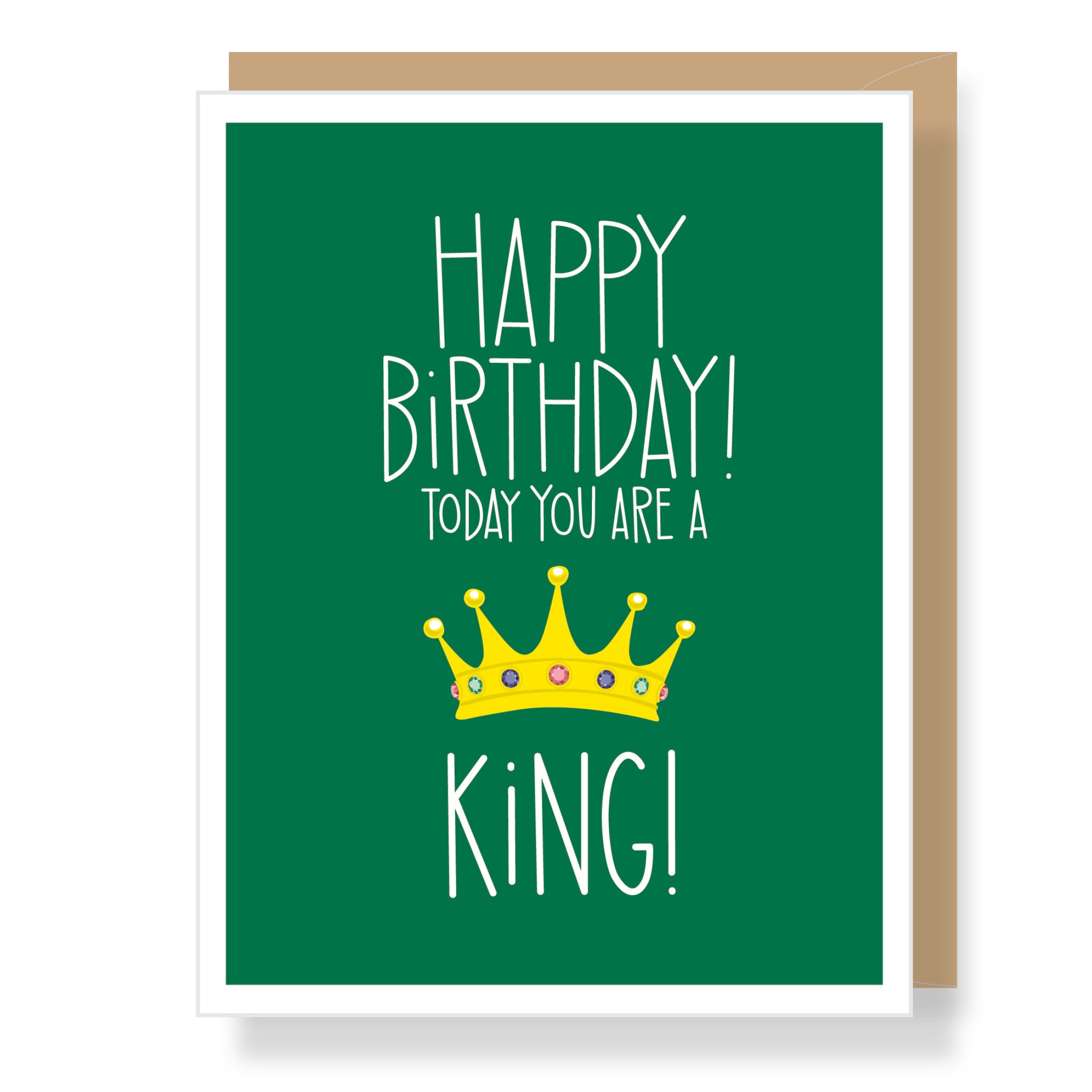 King for One Day Birthday Card