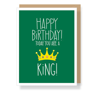 King for One Day Birthday Card
