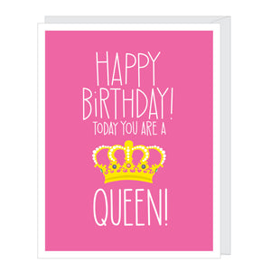 Queen for One Day Birthday Card