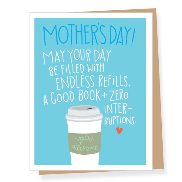 Endless Refills Mother's Day Card