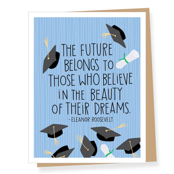 Eleanor Roosevelt Beauty of Their Dreams Quote Graduation Card