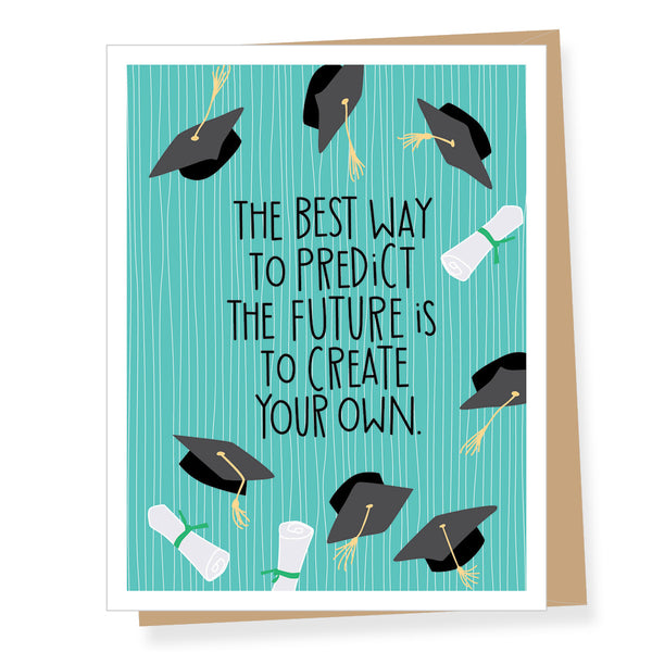 Create Your Own Future Quote Graduation Card