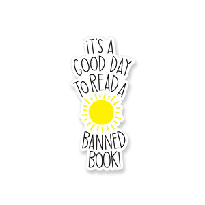 Good Day to Read a Banned Book Vinyl Sticker - ST291