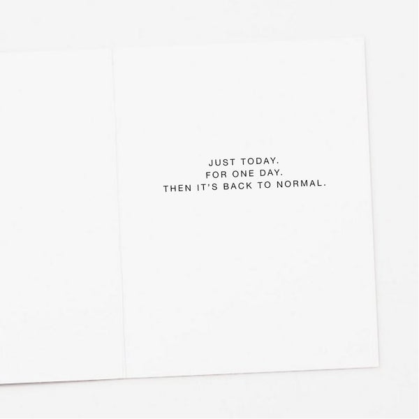 King for One Day Birthday Card