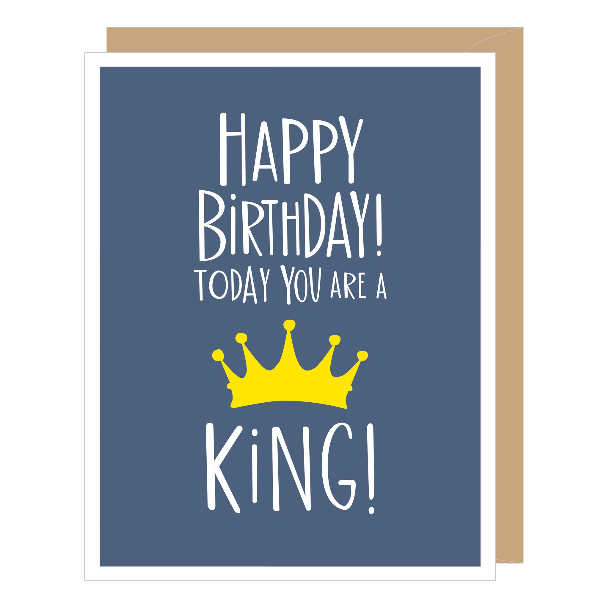 King for One Day Birthday Card