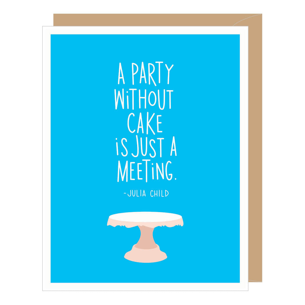 Julia Child Party Without Cake Birthday Card