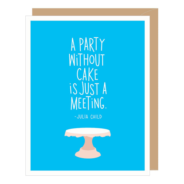 Julia Child Party Without Cake Birthday Card