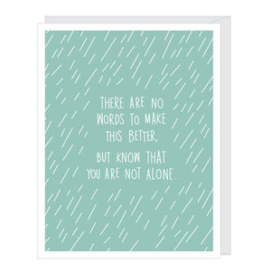 Rain Not Alone Sympathy Card