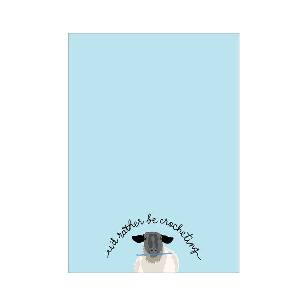 I'd Rather Be Crocheting Notepad