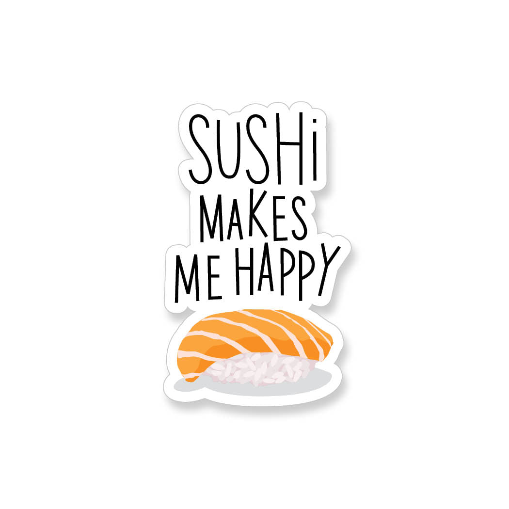 Sushi Makes Me Happy, Vinyl Sticker - ST121