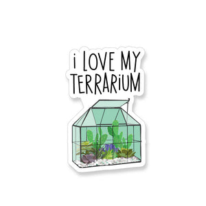 I Love My Terrarium, Vinyl Sticker - ST126