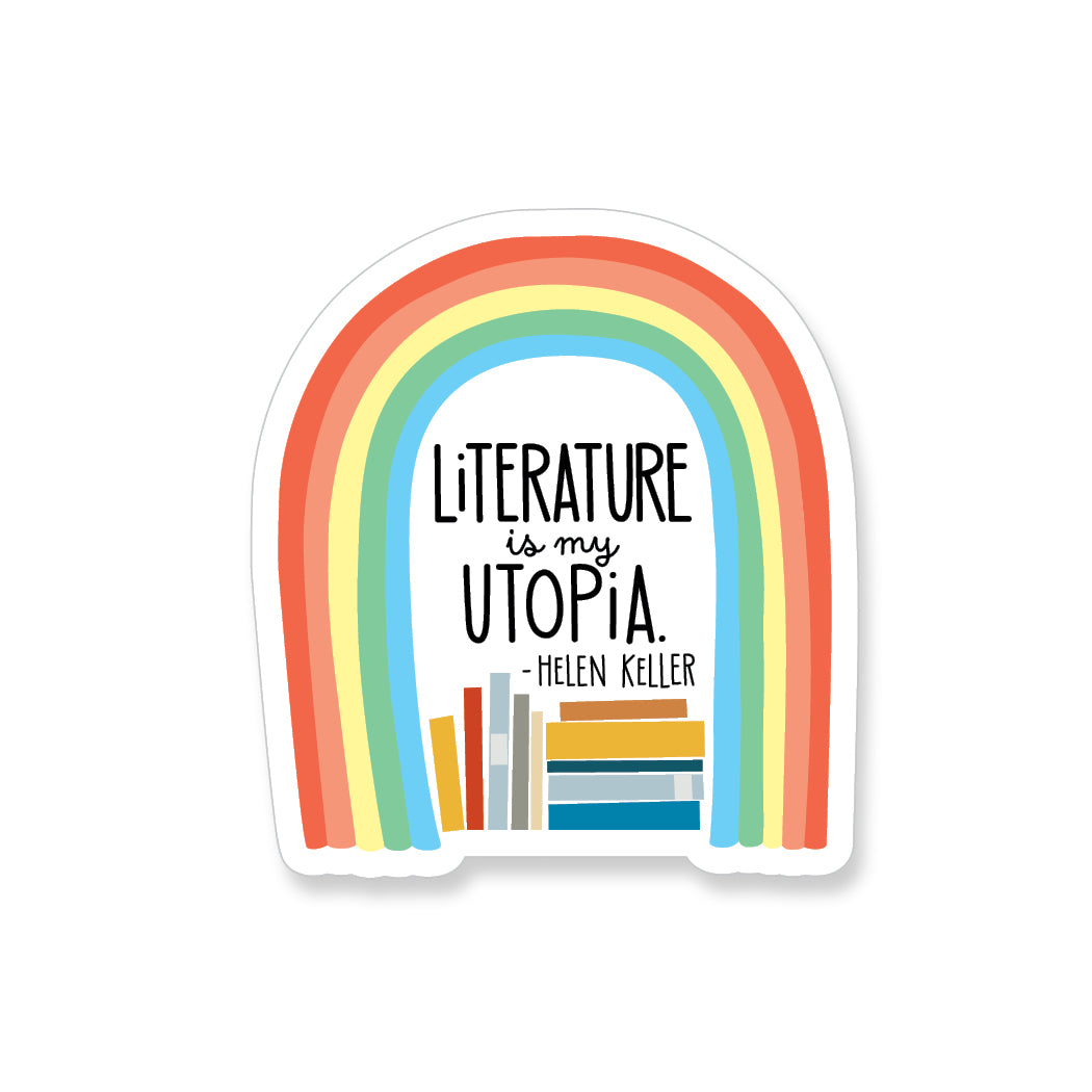 Helen Keller Literature is my Utopia Quote, Vinyl Sticker - ST155