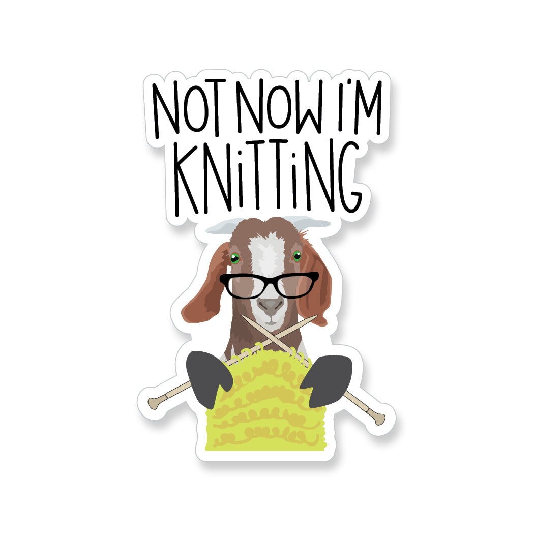 Not Now I'm Knitting Goat, Vinyl Sticker - ST234
