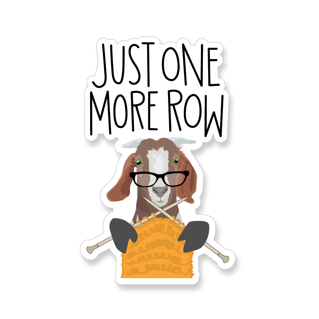 Just One More Row Goat, Vinyl Sticker - ST235