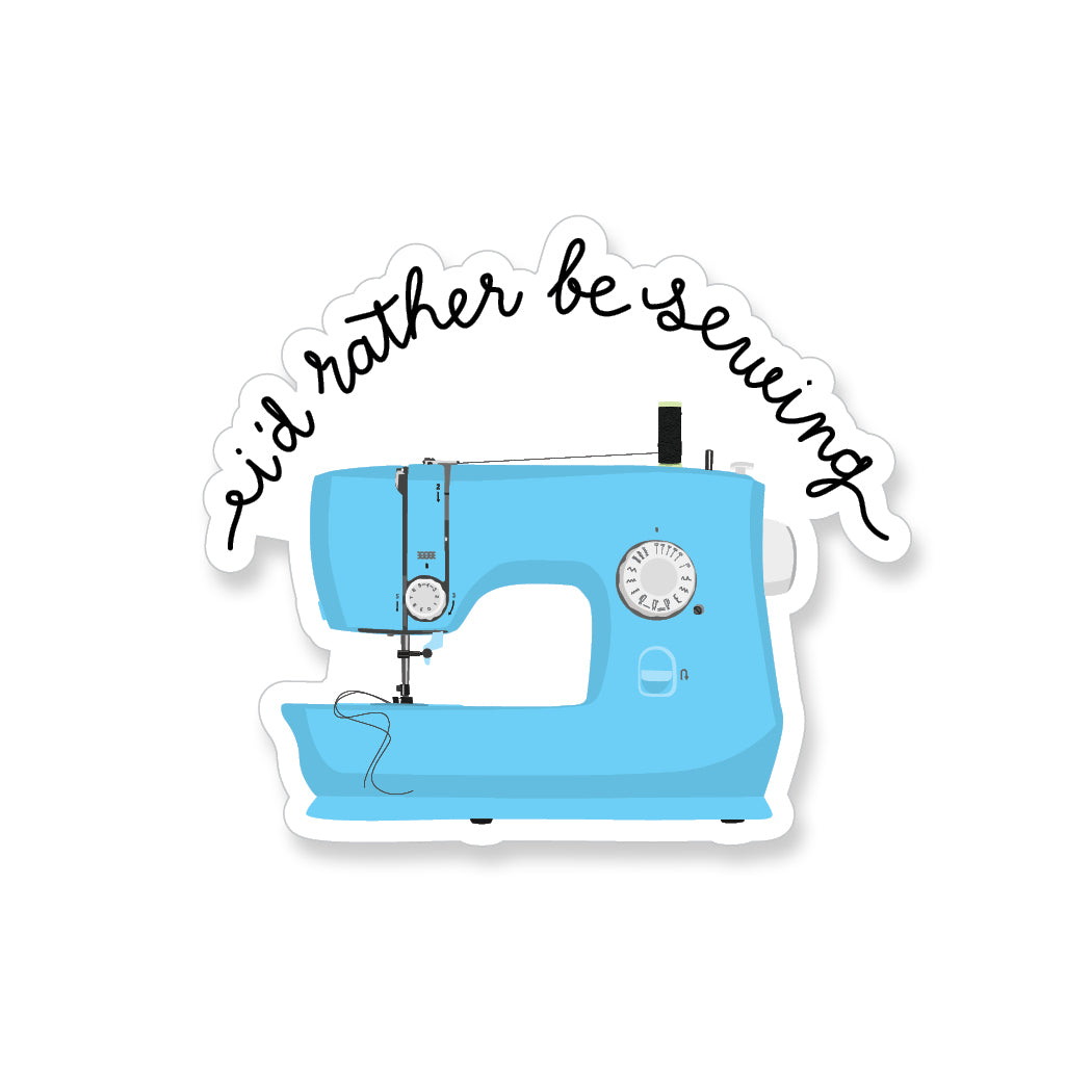 I'd Rather Be Sewing, Vinyl Sticker